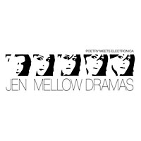 Jen: Mellow Dramas