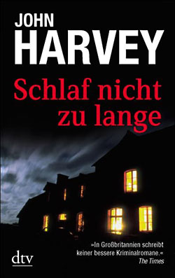 „Schlaf nicht zu lange“ von John Harvey