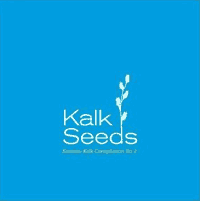 Kalk Seeds. Karaoke Kalk Compilation No. 2