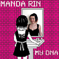 Manda Rin: My DNA