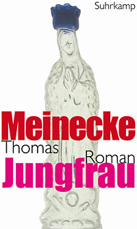 Thomas Meinecke: Jungfrau