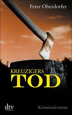 Peter Oberdorfer: Kreuzigers Tod