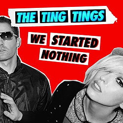 The Ting Tings: We Started Nothing