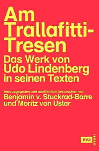 Am Trallafitti-Tresen. Das Werk von Udo Lindenberg in seinen Texten