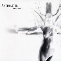 Antimatter, Saviour