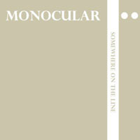 Monocular: Somewhere on the Line