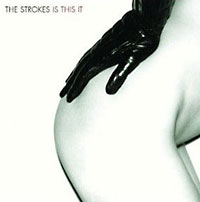 The Strokes, Is This It