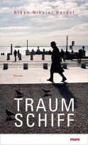 Traumschiff. Roman.