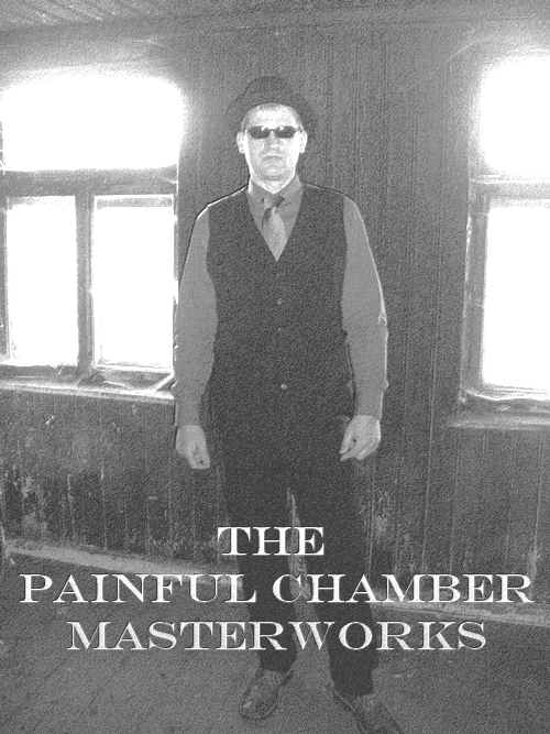 Painful Chamber