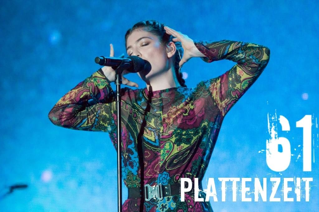 Plattenzeit #61: Lorde – Melodrama