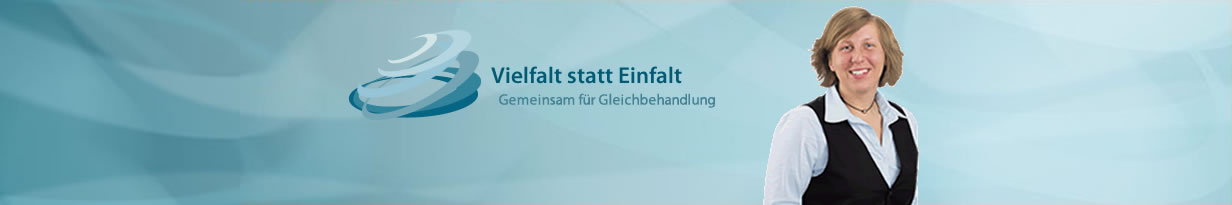 Vielfalt statt Einfalt - Gemeinsam für Gleichbehandlung