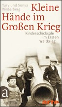 Kleine Hände im Großen Krieg