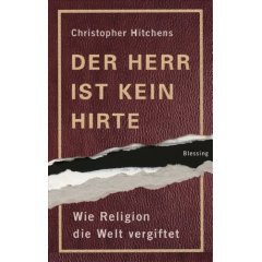 Christopher Hitchens: Der Herr ist kein Hirte