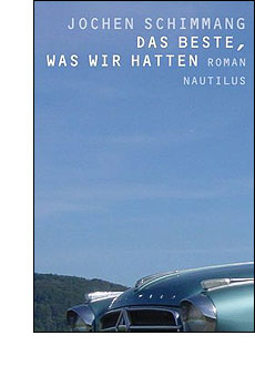 Jochen Schimmang: Das Beste was wir hatten