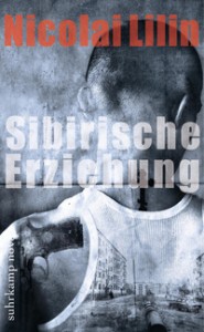 sibirische-erziehung Nicolai Lilin: Sibirische Erziehung