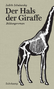 Judith Schalansky: Der Hals der Giraffe