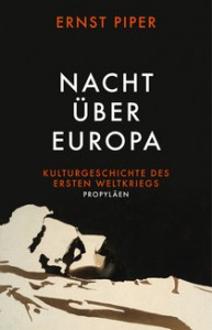 Ernst Piper: Nacht über Europa