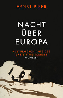 Ernst Piper: Nacht über Europa