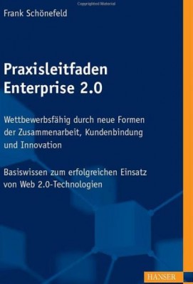 Praxisleitfaden Enterprise 2.0