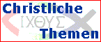 Christliche Themen über Bibel, Jesus, Glauben, als Christ leben usw.