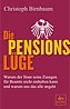 Die Pensionslüge von Christoph Birnbaum