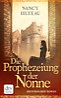 Die Prophezeiung der Nonne von Nancy Bilyeau