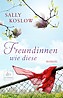 Freundinnen wie diese von Sally Koslow