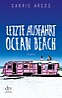 Letzte Ausfahrt Ocean Beach von Carrie Arcos