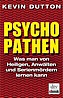 Psychopathen von Kevin Dutton