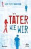 Täter wie wir von Kim Fupz Aakeson