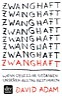 Zwanghaft von David Adam