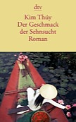 Der Geschmack der Sehnsucht von Kim Thúy