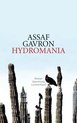 weiterlesen: Auf dem Trockenen - Der israelische Autor Assaf Gavron prophezeit seiner Heimat in seinem neuen Roman „Hydromania“ eine düstere Zukunft