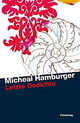 weiterlesen: Dunkel und schwierig bleiben – die letzten Gedichte von Michael Hamburger