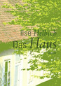 weiterlesen: Die existenzielle Unbehaustheit überwinden – im neuen Roman von Ilse Helbich
