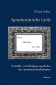 weiterlesen: Sprachartistische Lyrik – Viviane Kafitz untersucht Gemälde- und Skulpturengedichte des russischen Symbolismus