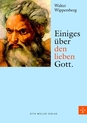 weiterlesen: Ob der liebe Gott tatsächlich lieb ist? – fragt nicht nur Walter Wippersberg
