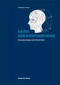 weiterlesen: Philosophische Herausforderungen für die Neurowissenschaften - Christine Zunke zeigt die Grenzen der neurophysiologischen Forschung