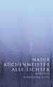 weiterlesen: Zeit für alle Lichter – Nadja Küchenmeisters Gedichte