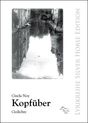 weiterlesen: Verwundbare Augen geöffnet: der Gedichtband &quot;Kopfüber&quot; von Gisela Noy