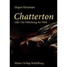 weiterlesen: Aufräumarbeiten am romantischen Mythos: Chatterton und seine Fälscher