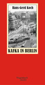 weiterlesen: Kafkas Leben bestand aus Warten – in Berlin und anderswo