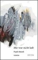 weiterlesen: Gedichte der inneren Revolution - &quot;Mir war nicht kalt&quot; von Pegah Ahmadi