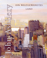 weiterlesen: EXKLUSIV auf FIXPOETRY: Lyrik - jede Woche Kritik. Weltgewandtes Land. Gedichte von John Ashbery - übertragen von deutschen Lyrikern und Übersetzern.