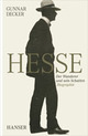 weiterlesen: „Werde, der du bist“ oder Hermann Hesse Superstar. Eine Biografie von Gunnar Decker