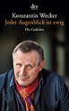 weiterlesen: Ohne Note – „Jeder Augenblick ist ewig – Die Gedichte“ von Konstantin Wecker
