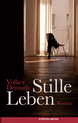 weiterlesen: Todesfuge in Schlangensätzen. »Stille Leben« - ein Roman von Volker Demuth.