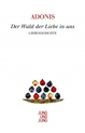 weiterlesen: Die Schatten und Stimmen. »Der Wald der Liebe in uns« – Liebesgedichte von Adonis.