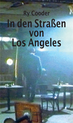 weiterlesen: Jenseits vom Groschenheftblick hinter die Kulissen von L.A.