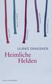 weiterlesen: Ulrike Draesners »Heimliche Helden«. Auf den Schlachtfeldern der Literatur